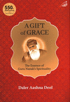 A Gift of Grace: The Essence of Guru Nanak's Spirituality H 232 p. 20