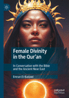 Female Divinity in the Qur’an 2024th ed. H 262 p. 24