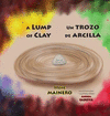 A Lump of Clay * Un trozo de arcilla 2nd ed. H 34 p. 17