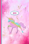 2019 Planner: Unicorn Pink Rainbow Glitter - 6 X 9 150 Page Daily Weekly Monthly Annual Organizer Scheduler with Contacts & Pass