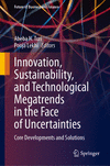 Innovation, Sustainability, and Technological Megatrends in the Face of Uncertainties 1st ed. 2024(Future of Business and Financ