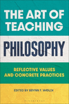 The Art of Teaching Philosophy: Reflective Values and Concrete Practices H 368 p. 24