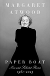 Paper Boat: New and Selected Poems: 1961-2023 H 608 p. 24