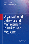 Organizational Behavior and Management in Health and Medicine 2024th ed. H 24