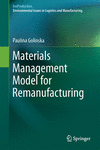 Materials Management Model for Remanufacturing 1st ed. 2019(EcoProduction) H 220 p. 19