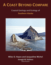 A Coast Beyond Compare: Coastal Geology and Ecology of Southern Alaska P 350 p. 17