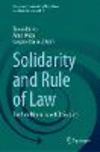 Solidarity and Rule of Law:The New Dimension of EU Security (European Union and its Neighbours in a Globalized World, Vol. 9)