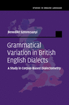 Grammatical Variation in British English Dialects:A Study in Corpus-Based Dialectometry (Studies in English Language) '15