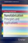 Nanofabrication 1st ed. 2016(SpringerBriefs in Materials) P VI, 81 p. 41 illus., 31 illus. in color. 16