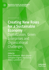 Creating New Roles for a Sustainable Economy 2024th ed.(Palgrave Studies in Governance, Leadership and Responsibility) H 250 p.