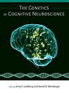 The Genetics of Cognitive Neuroscience H 280 p. 09