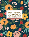 2019-2020 Academic Planner Weekly and Monthly: Calendar + Organizer - Inspirational Quotes And Navy Floral Cover - Academic Plan