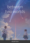 Between Two Worlds P 174 p. 20