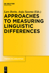 Approaches to Measuring Linguistic Differences (Trends in Linguistics. Studies and Monographs, Vol. 265) '13