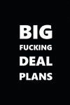 2019 Weekly Planner Funny Theme Big Fucking Deal Plans 134 Pages: 2019 Planners Calendars Organizers Datebooks Appointment Books