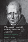 Wilhelm von Humboldt and Early American Linguistics H 386 p. 24