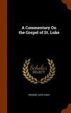 A Commentary On the Gospel of St. Luke H 596 p. 15