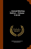 ... Annual Meeting Held at ... Volume V.16-20 H 898 p. 15