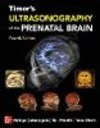 Timor's Ultrasonography of the Prenatal Brain, 4th ed. '23