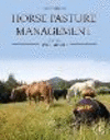 Horse Pasture Management, 2nd ed. '23