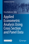Applied Econometric Analysis Using Cross Section and Panel Data(Contributions to Economics) hardcover XV, 625 p. 24