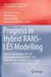Progress in Hybrid RANS-LES Modelling Softcover reprint of the original 1st ed. 2015(Notes on Numerical Fluid Mechanics and Mult