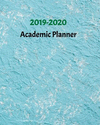 2019-2020 Academic Planner: 2 Year Yearly Monthly and Weekly Calendar Planner for Academic Agenda Schedule Organizer Logbook Pla