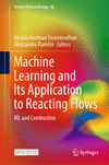 Machine Learning and Its Application to Reacting Flows(Lecture Notes in Energy Vol. 44) hardcover XI, 346 p. 23