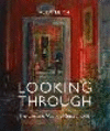 Looking Through: The Life and Work of Susan Ryder H 112 p. 25