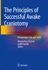 The Principles of Successful Awake Craniotomy 1st ed. 2023 H X, 146 p. 23