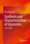 Synthesis and Characterization of Glycosides 2nd ed. H 400 p. 16