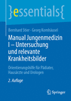 Manual Jungenmedizin I - Untersuchung und relevante Krankheitsbilder 2nd ed.(essentials) P 23