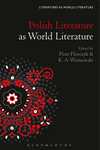 Polish Literature as World Literature (Literatures as World Literature) '24