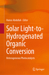Solar Light-to-Hydrogenated Organic Conversion 1st ed. 2024 H 24