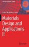 Materials Design and Applications II 1st ed. 2019(Advanced Structured Materials Vol.98) H VII, 628 p. 364 illus., 285 illus. in