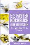 5: 2 Fasten Kochbuch Auf Deutsch/ 5:2 fast cookbook In German P 50 p. 20