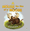 A Mouse the Size of a Moose H 26 p. 22