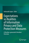 Expectations vs Realities of Information Privacy and Data Protection Measures 1st ed. 2024 H 24