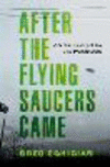 After the Flying Saucers Came:A Global History of the UFO Phenomenon '24