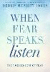When Fear Speaks, Listen: The 7 Messengers of Fear P 176 p. 24