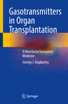 Gasotransmitters in Organ Transplantation 2024th ed. H 24