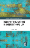 Theory of Obligations in International Law(Routledge Research in International Law) H 586 p. 24