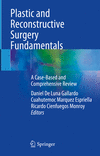 Plastic and Reconstructive Surgery Fundamentals 2024th ed. H 600 p. 24
