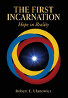The First Incarnation: Hope in Reality H 180 p.