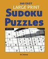 200 Easy Large Print Sudoku Puzzles: Sudoku Brain Game Series P 272 p. 17