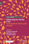 Addressing the Climate Crisis:Local action in theory and practice '21