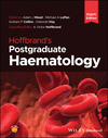 Hoffbrand's Postgraduate Haematology, 8th ed. '25