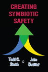 Creating Symbiotic Safety: Implementing a Thriving Safety Program in One Year H 190 p.