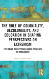 The Role of Coloniality, Decoloniality, and Education in Shaping Perspectives on Extremism: Exploring Perceptions Among Students