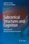 Subcortical Structures and Cognition 2009th ed. P 405 p. 10